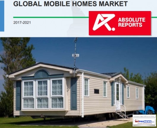 GlobalMobileHomeMarkets2017to2021AbsoluteReportsDailyBusinessNewsMHProNews