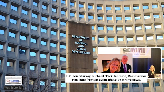 HUDOfficeBuildingLoisStarkeyRichardDickJennisonPamDannerManufacturedHousingInstituteMHILogoDailyBusinessNewsMHProNews575