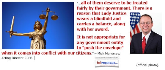 AllDeserveTreatedFairlyByGovtLadyJusticeBlindfoldedNotAppropriateGovtPushEnvelopeConflictWCitizensMickMulvaneyCFPB-QUOTE