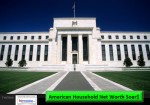 AmericanHouseholdWealthSoarsFedReserveDailyBusinessNewsMHProNews550