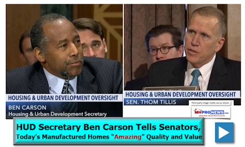 CSPANHUDSecretaryCarsonTellsSenatorsTodaysManufacturedHomesAmazingQualityValueDailyBusinessNewsMHProNews500