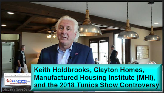 KeithHoldbrooksClaytonHomesManufacturedHousingInstituteMHIand2018TunicaShowControversyDailyBusinessNewsMHProNews