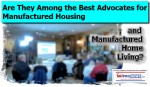 AreTheyTheBestAdvocateManufacturedHousingAndManufacturedHomeLivingDailyBusinessNewsMHProNews