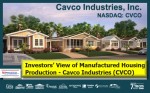 CavcoIndustriesInvestorsViewManufacturedHousingDailyBusinessNewsMHProNews