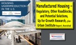 HousingUnderproductionUS-ManufacturedHousingRegulatoryRoadblocksSolutionsUpforGrowthUrbanInstituteResearchDailyBusinessNewsMHProNews