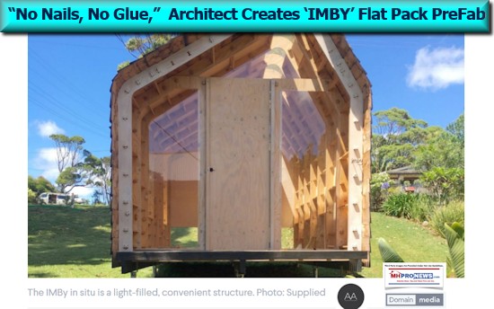 NoNailsNoGlueArchitectCreatesIMBYInMyBackYardFlatPackPreFabDailyBusinessNewsManufacturedModularPreFabHousingMHProNews