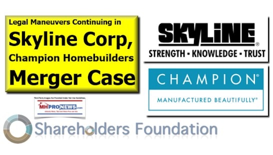 SkylineCorpChampionHomesMergerShareholderFoundationDailyBusinessNwsMHProNews