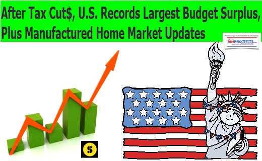 AfterTaxCutsUSRecordslargestBudgetSurplusPlusManufacturedHomeMarketUpdates