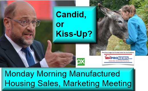 CandidOrKissUpMondayMorningManufacturedHousingSalesMarketingMeeting