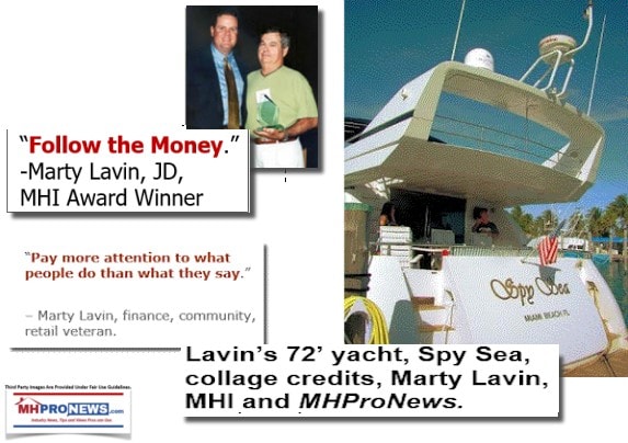 FollowThe MoneyPayMoreAttentionToWhatPeopleDothanwhatTheySaySpySea72MartyLavinYachtManufacturedHousingINdustryProMHProNews