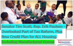 SenatorTimScottTaxReformRepErikPaulsenOpportunityActCreditReformManufacturedHousingIndustryDailyBusinessNwsMHProNews