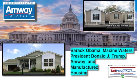 AmwayBarackObamaMaxineWatersPresidentDonaldJTrumpManufacturedHousingDailyBusinessNewsMHProNews