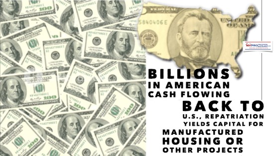 USCashMap$100BillionsCashFlowingbacktoUSMHProNewsLogoDailyBUsinessNewsManufacturedHouisngIndustryMHProNews