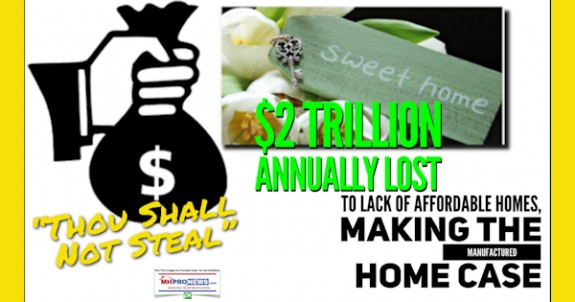 $2trillionDollarsAnnuallyLostThouShallNotStealMakingtheCaseForManufacturedHomesDailyBusinessNewsMHproNews600