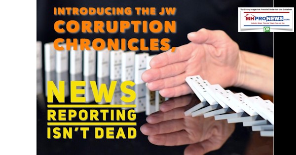 IntroducingJWCorruptionChroniclesManufacturedHousingIndustryDailyBUisnessNewsMHroNews