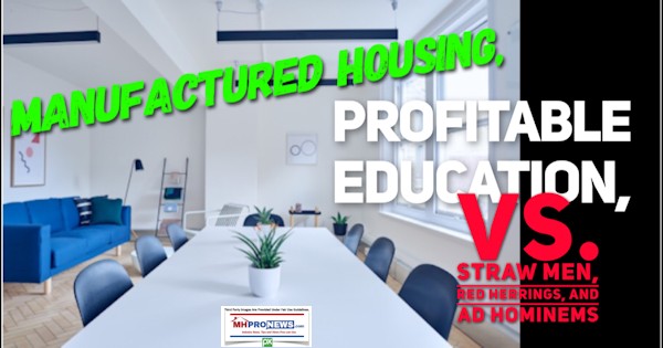 ManufacturedHousingProfitableEducationvsStrawMenRedHerringsAdHominemsDailyBusinessNewsMHproNews