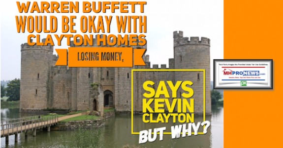 WarrenBuffettWouldBeOkaywithClaytonHomesLosingMoneySaysKevinClaytonBtwhyDailyBusinessNewsMHProNews