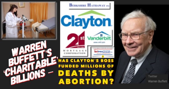 Warrenbuffettscharitablebillionsclaytonhomeslogo21stmortgagelogovanderbiltlogoberkshirelogobossfundedbillionsdeathbyabortionmhpronews