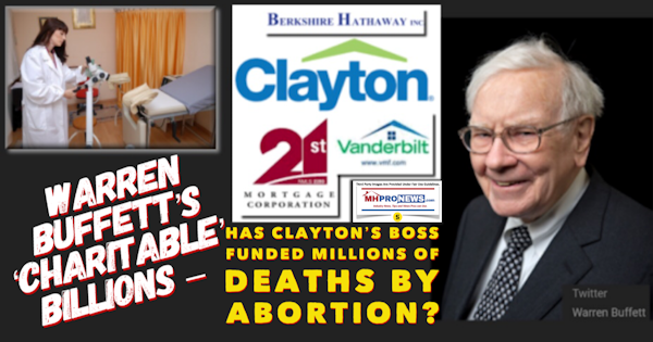 WarrenBuffettsCharitableBillionsClaytonHomesLogo21stMortgageLogoVanderbiltLogoBerkshireLogoBossFundedBillionsDeathByAbortionMHProNews