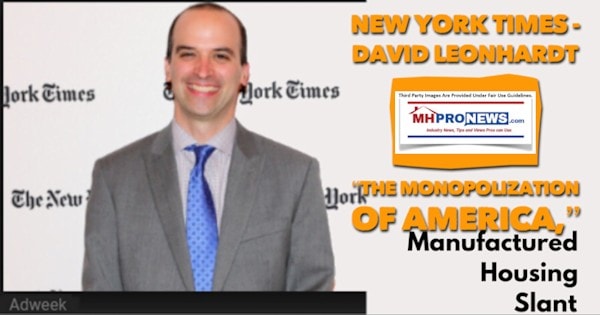 NewYorkTimesDavidLeonhardtMonopolizationofAmericaManufacturedHousingSlantDailyBusinessNewsMHproNewss