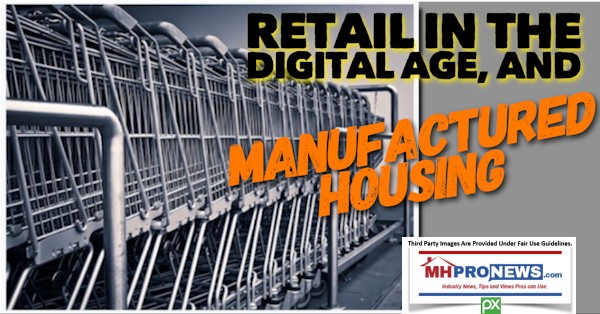 RetailDigitalAgeManufacturedHousingDailyBusinessNewsMHProNews