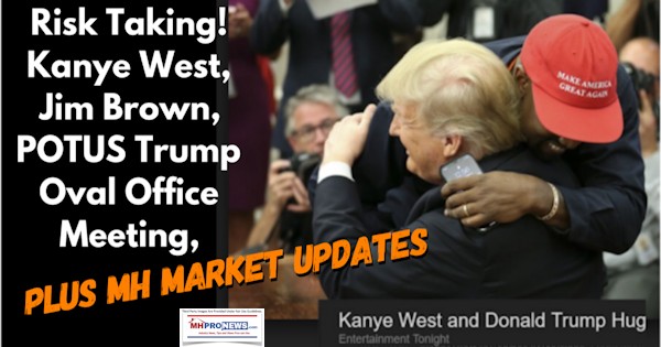 RiskTakingKanyeWestJImBrownPOTUSTrumpOvalOfficeMeetingPLUSMHMarketUpdates