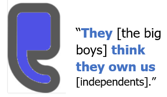 TheyTheBigBoysThinkTheyOwnUsIndependnets