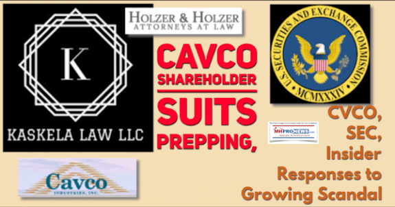 CavcoShareholderSuitsPreppingCVCOSECInsiderResponsesGrowingScandalHolzerHolzerLawLogoKaseklaLawLogoCavcoLogo-575x302