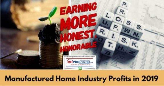 EarningMoreHonestHonorableManufacturedHomeIndustryProfits2019DailyBusinessNewsMHProNews