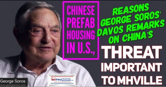 GeorgeSorosChinesePrefabHousingUSReasonsGeorgeSorosDavosRemarksonChinasThreatImportanttoMHVille