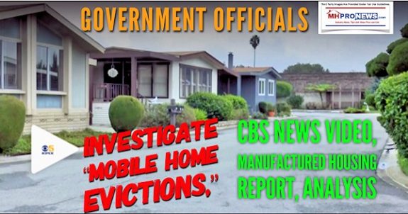 GovernmentOfficialsInvestigateMobileHomeEvictionsCBSNewsVideoManufacturedHousingReportAnalysisDailyBusinessNewsMHProNews