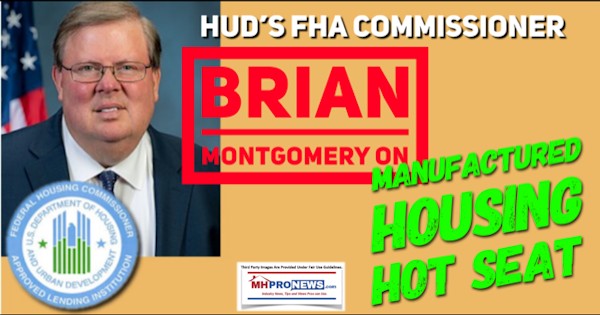 HUDsFHACommissionerBrianMontgomeryManufacturedHousingHotSeatMHProNews