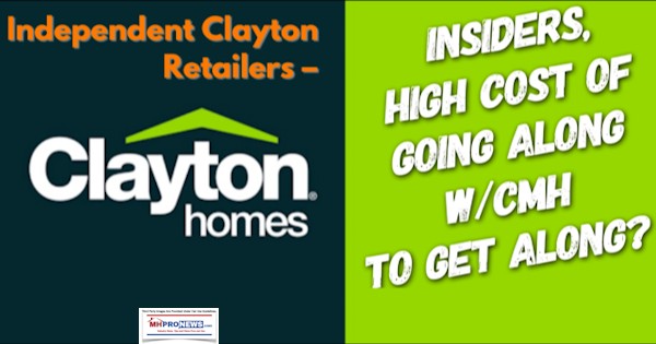 IndependentClaytonHomesLogoRetailersInsidersHighCostGoingAlongwCMHGetAlongDailyBusinessNewsMHProNews