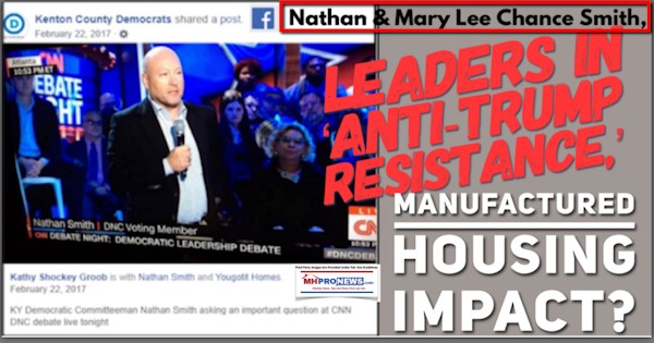 NathanMaryLeeChanceSmithSmithLeadersInAntiTrumpResistanceManufacturedHousingImpactDailyBusinessNewsMHproNewsCNNFacbook