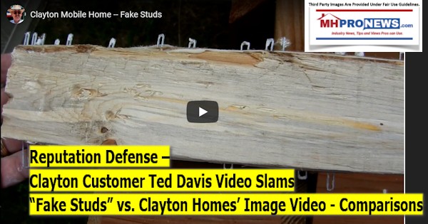 ReputationDefenseClaytonCustomerTedDavisVideoSlamsFakeStudsVsClaytonHomesImageVideoComparisonsDailyBusinessNewsMHProNews