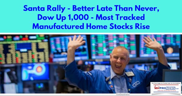 SantaRallyBetterLateThanNeverDowUp1000MostTrackedManufacturedHomeStocksRiseDailyBusinessNEwsMHPronews