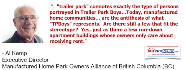 TrailerParkBoysCommentaryAlKempExecutiveDirectorManufacturedHomeParkOwnersAllianceBritishColumbiaDailyBusienssNewsMHProNews1