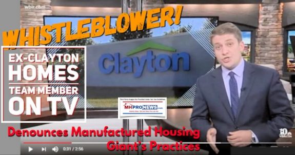 WhistlblowerExClaytonHomesTeamMemberOnTVDenouncesManufacturedHousingGiantsPracticesDailyBusinessNewsMHproNews