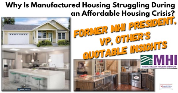 WhyManufacturedHOusingStrugglingDuringAffordableHousingCrisisFormerMHIPResidentVPOThersQUotableInsightsDailyBusinessNewsMHProNews