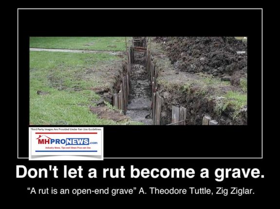 dont-let-rut-become-an-open-ended-grave-poster-zig-ziglar-posted-manufactured-home-professionals-news-mhpronews-com--575x430