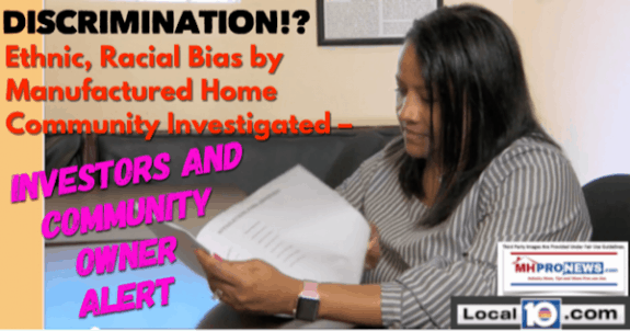 DiscriminationEthnicRacialBiasByManufacturedHomeCommunityInvestigatedInvestorsCommunityOwnerAlertDailyBusinessNewsMHProNews