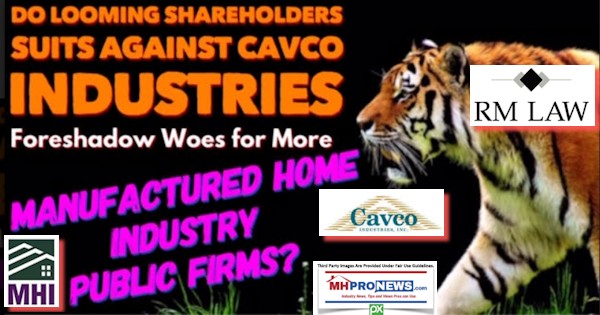 DoLoomingShareholdersSuitsAgainstCavcoIndustriesForeshadowWoesForMoreManufacturedHOmeIndustryPublicFirms