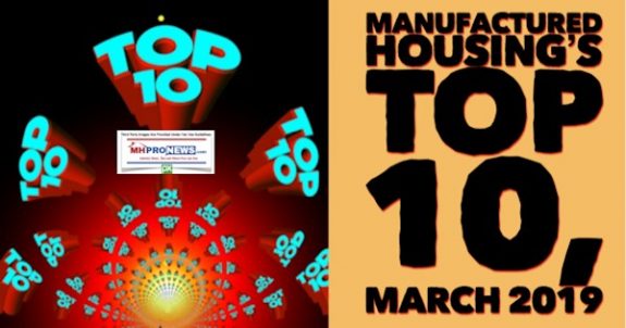 ManufacturedHousingsTop10March2019DailyBusinessNewsMHProNews