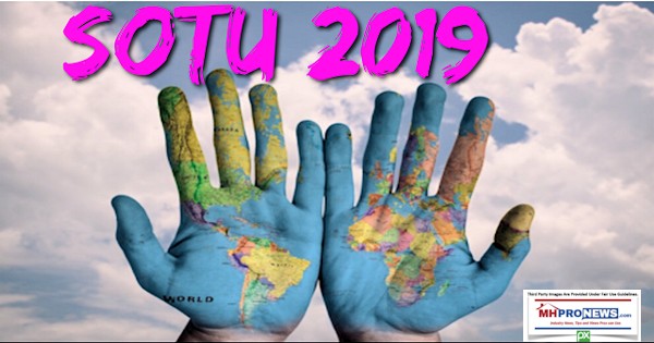 SOTU2019WorldHandsMapManufacturedHousingIndustryDailyBusinessNewsMHProNews