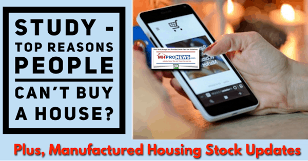 StudyTopReasonsPeopleCantBuyHousePlusManufacturedHousingStockUpdates