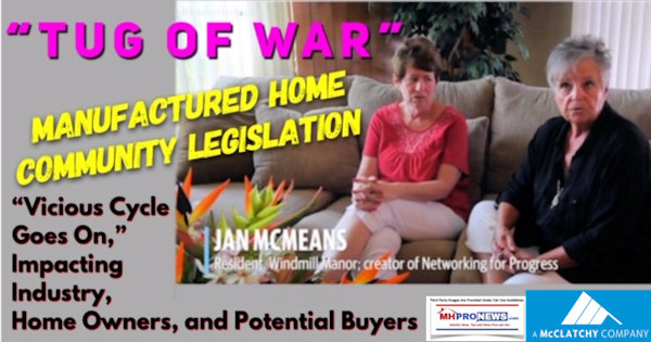TugofWarManufacturedHomeCommunityLegislationViciousCycleGoesOnImpactingIndustryHomeOwnersPotentialBuyersDailyBusinessNewsMHProNews