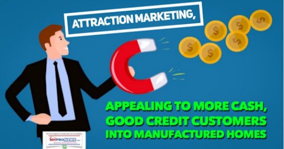 AttractionMarketingAppealingMoreCashGoodCreditCustomersIntoManufacturedHomes