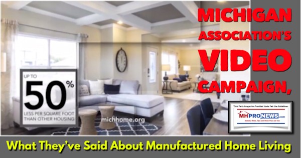 MichiganAssociationVIdeoCampaignWhatTheyveSaidAboutManufacturedHomeLivingDailyBusinessNewsMHProNews600