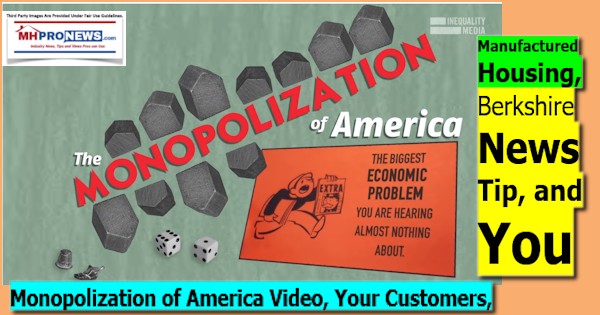 MonopolizationAmericaVideoCustomersManufacturedHousingBerkshireNewsTipYouDailyBusinessNewsMHProNews