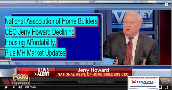 NationalAssociationHomeBuildersNAHBCEOJerryHowardDeclingingHousingAffordabilityPlusMHMarketUPdatesDailyBusinessNewsMHProNews